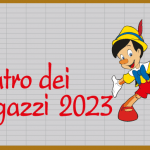 TEATRO DEI RAGAZZI 16 maggio/4 Giugno