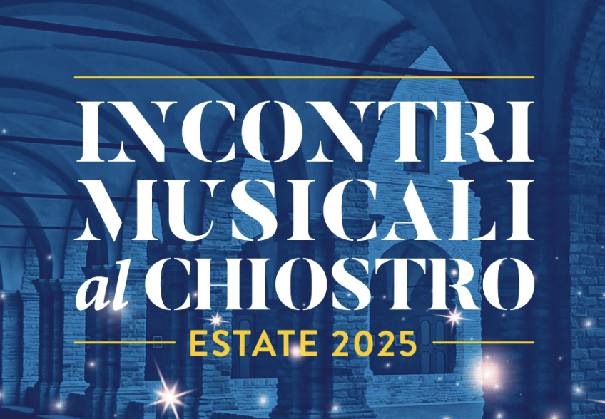 Al momento stai visualizzando INCONTRI MUSICALI AL CHIOSTRO estate 2025