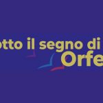 SOTTO IL SEGNO DI ORFEO 1 agosto ore 21,15
