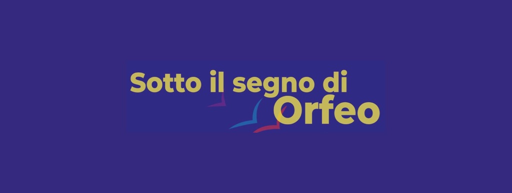 Al momento stai visualizzando SOTTO IL SEGNO DI ORFEO 1 agosto ore 21,15