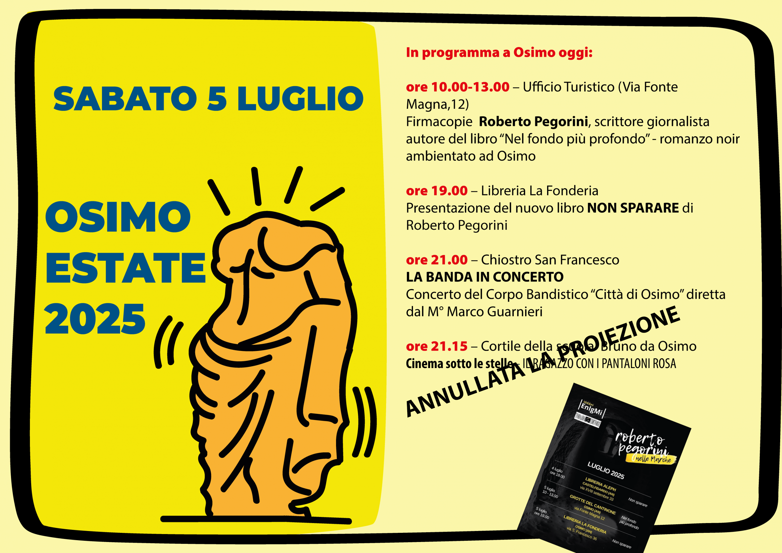 Al momento stai visualizzando GLI EVENTI DI OGGI SABATO 5 LUGLIO – ANNULLATA LA PROIEZIONE AL CINEMA SOTTO LE STELLE