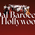 DAL BAROCCO A HOLLYWOOD 14 settembre