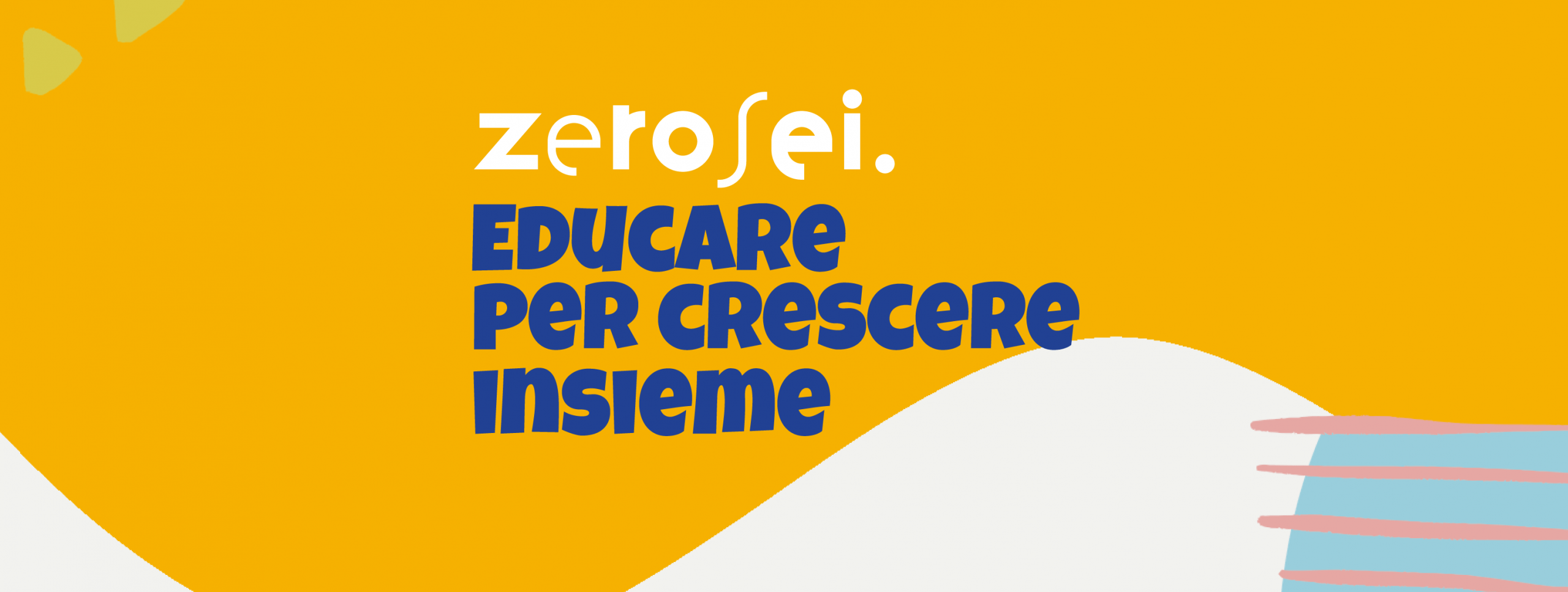 Al momento stai visualizzando ZeroSei: EDUCARE PER CRESCERE INSIEME – 11 ottobre