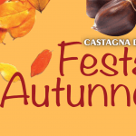 FESTA D’AUTUNNO | Castagna Day 24/26 ottobre