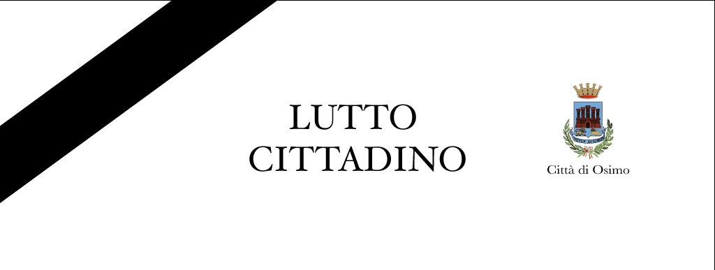 Al momento stai visualizzando PROCLAMAZIONE DEL LUTTO CITTADINO PER IL GIORNO 22 OTTOBRE 2025