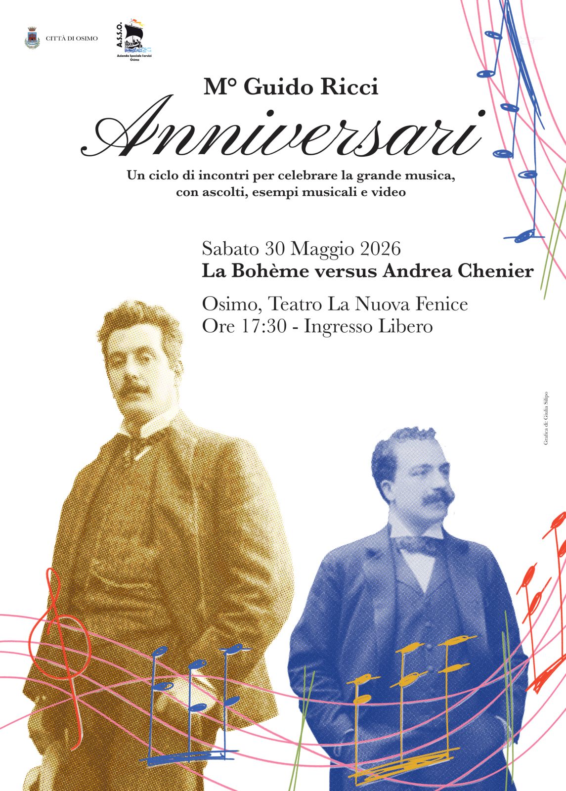 Sabato 30 Maggio 2026
La Bohème versus Andrea Chenier
Osimo, Teatro La Nuova Fenice Ore 17:30 - Ingresso Libero