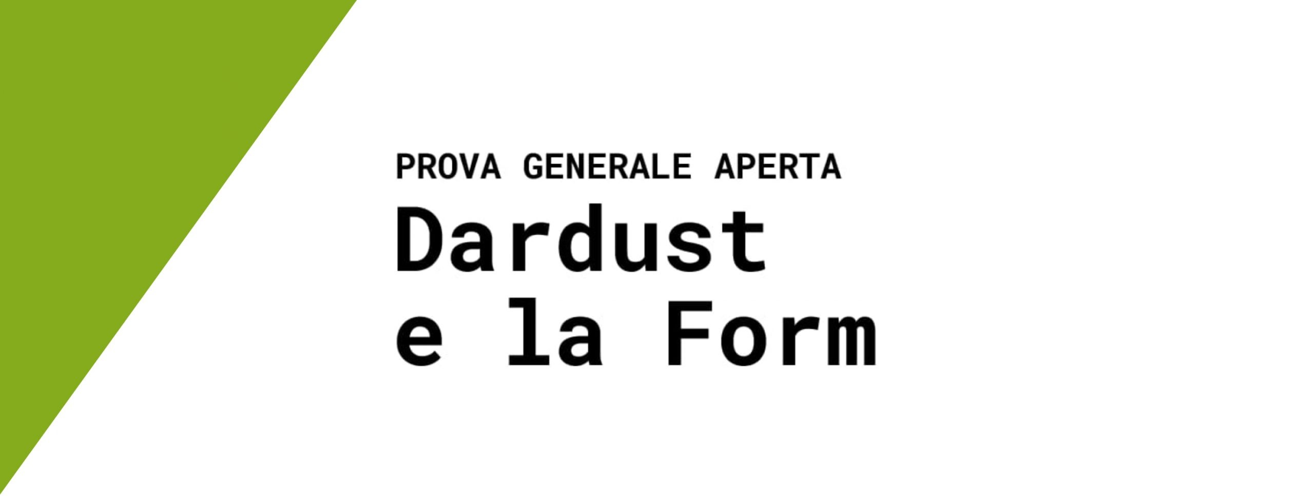 Al momento stai visualizzando DARDUST E LA F.O.R.M. – 11 febbraio ore 21.00