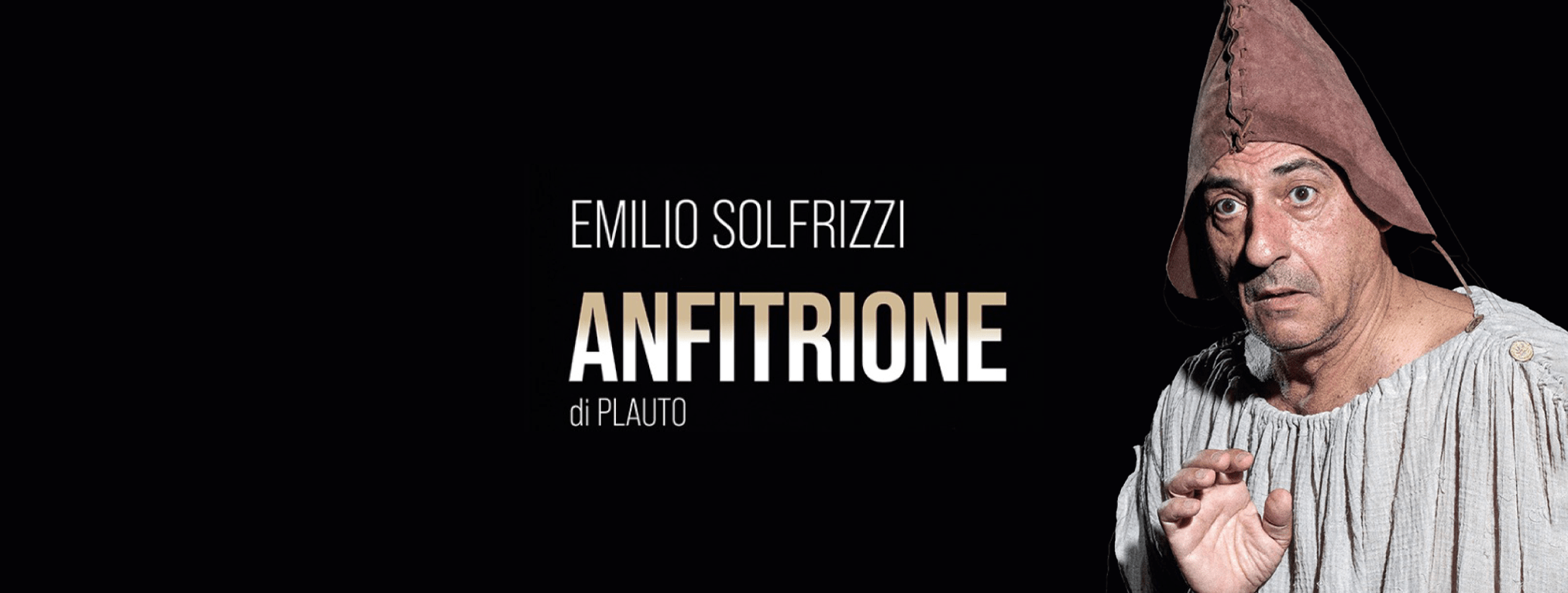 Al momento stai visualizzando PROSA: Emilio Solfrizzi ANFITRIONE di Plauto 14 e 15 marzo