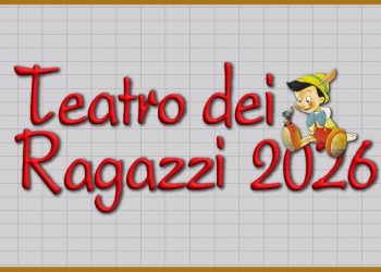 TEATRO DEI RAGAZZI ed. 2026 – 21/31 maggio