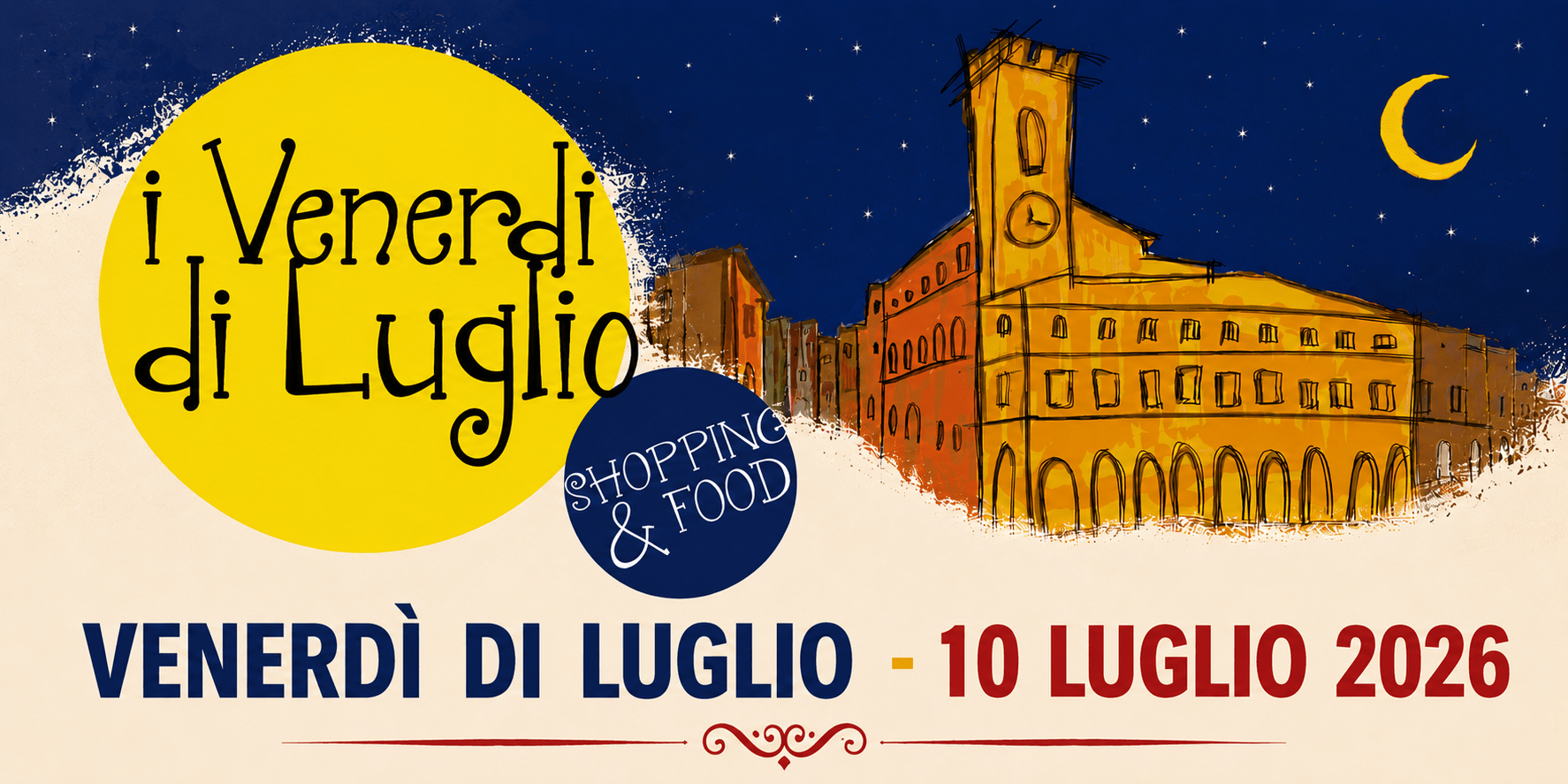 Al momento stai visualizzando I VENERDÌ DI LUGLIO 2026 – IL PROGRAMMA DEL 10 LUGLIO