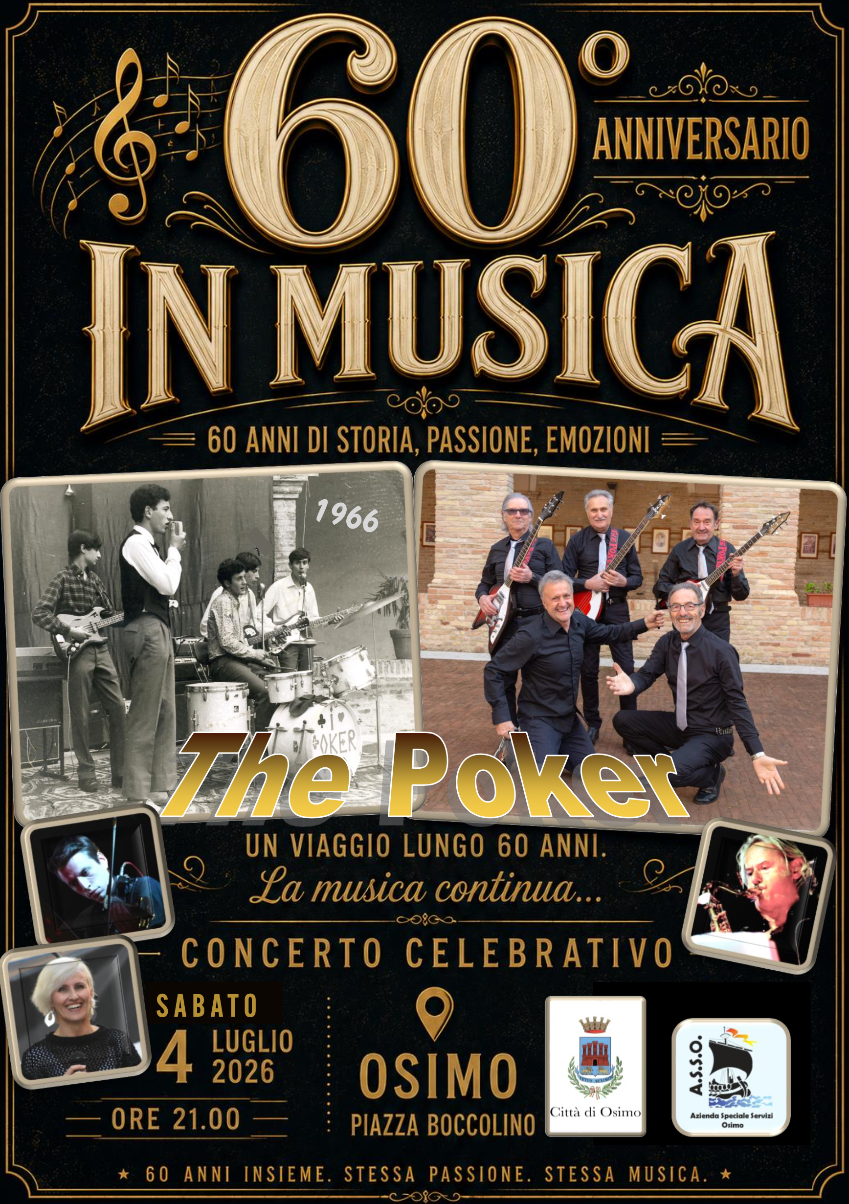 UN VIAGGIO LUNGO 60 ANNI. La musica continua...
CONCERTO CELEBRATIVO SABATO 4 LUGLIO 2026 ORE 21.00 - OSIMO PIAZZA BOCCOLINO