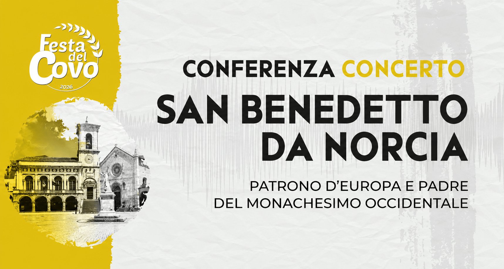 Al momento stai visualizzando FESTA DEL COVO “CONFERENZA CONCERTO SAN BENEDETTO DA NORCIA”  31 luglio