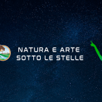 NATURA E ARTE SOTTO LE STELLE – 8 agosto ore 20