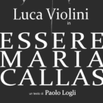 ESSERE MARIA CALLAS 4 agosto