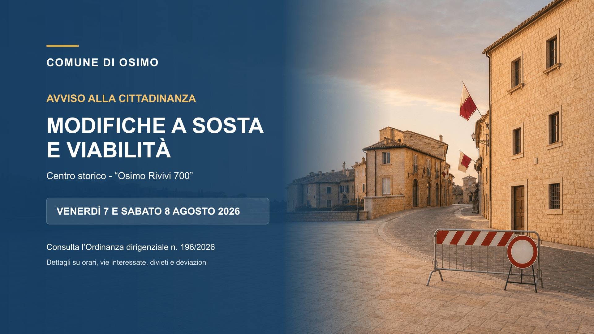Al momento stai visualizzando MODIFICA VIABILITA’ PER “RIVIVI ‘700” – 7 e 8 agosto