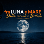 DALLA/BATTISTI – TRA LUNA E MARE – 25 agosto