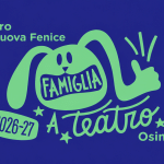 FAMIGLIA A TEATRO 18 ott. 2026- 4 apr. 2027