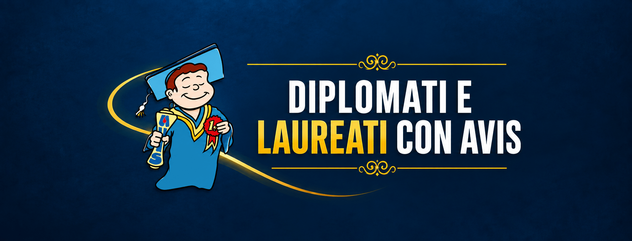 Al momento stai visualizzando Diplòmati e Làureati con Avis – 12 settembre