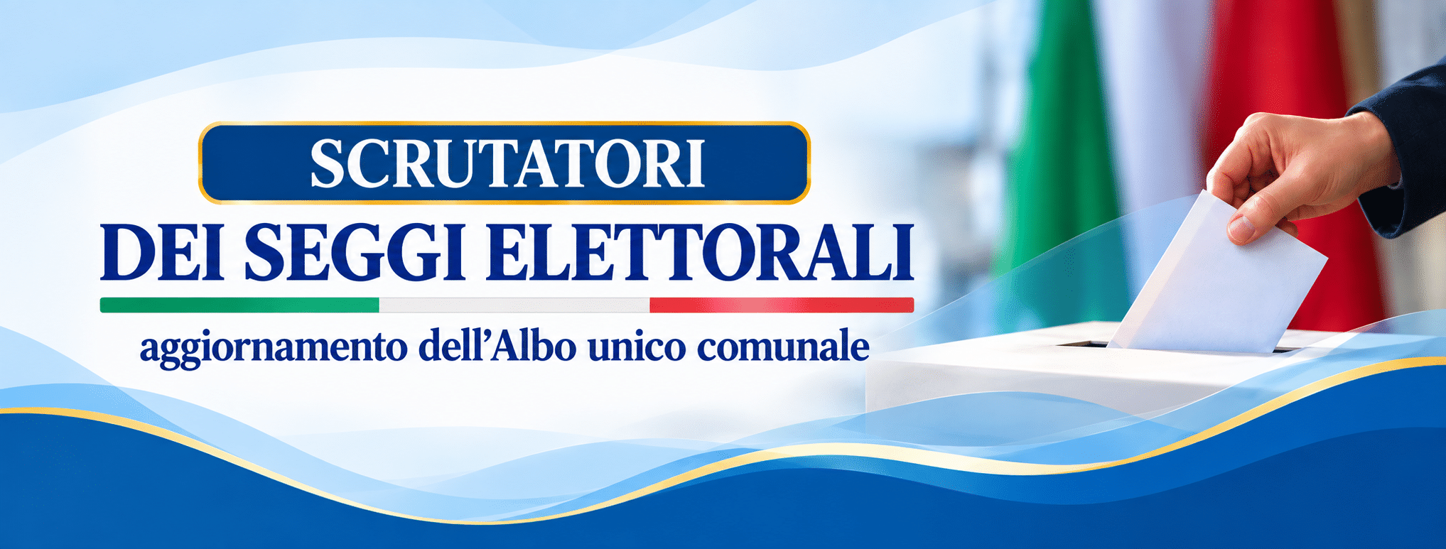 Al momento stai visualizzando SCRUTATORI DEI SEGGI ELETTORALI scade 30 novembre
