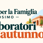 Laboratori d’autunno 8/29 ottobre