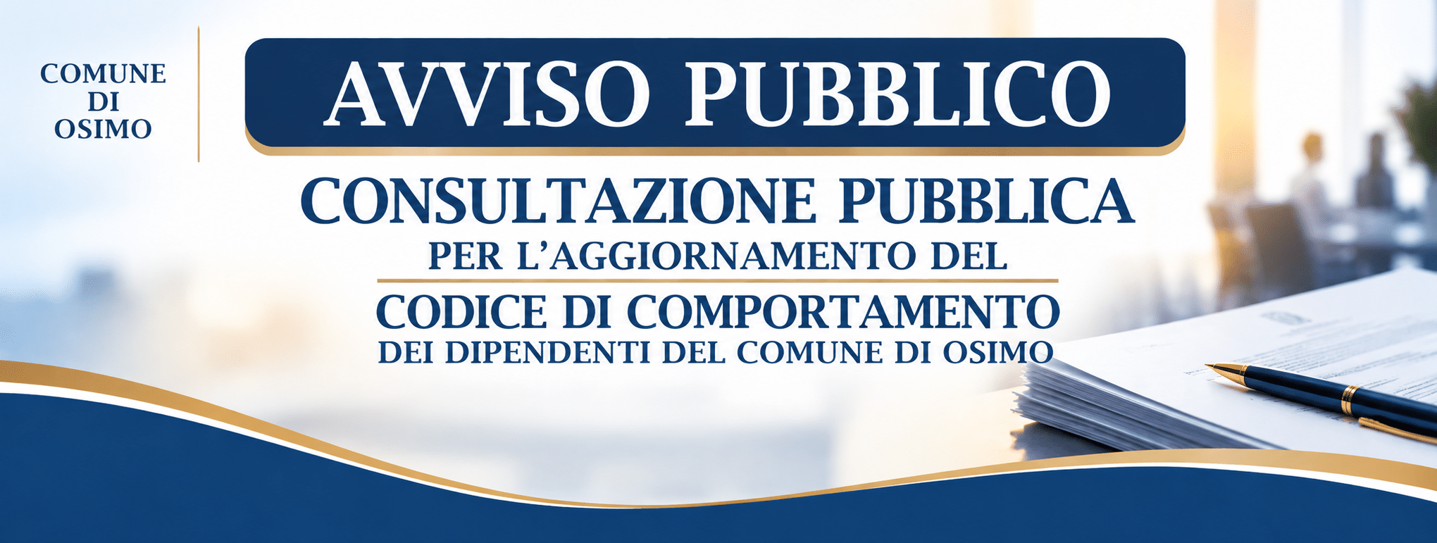 Al momento stai visualizzando AGGIORNAMENTO DEL CODICE DI COMPORTAMENTO DEI DIPENDENTI – scade 29 ottobre