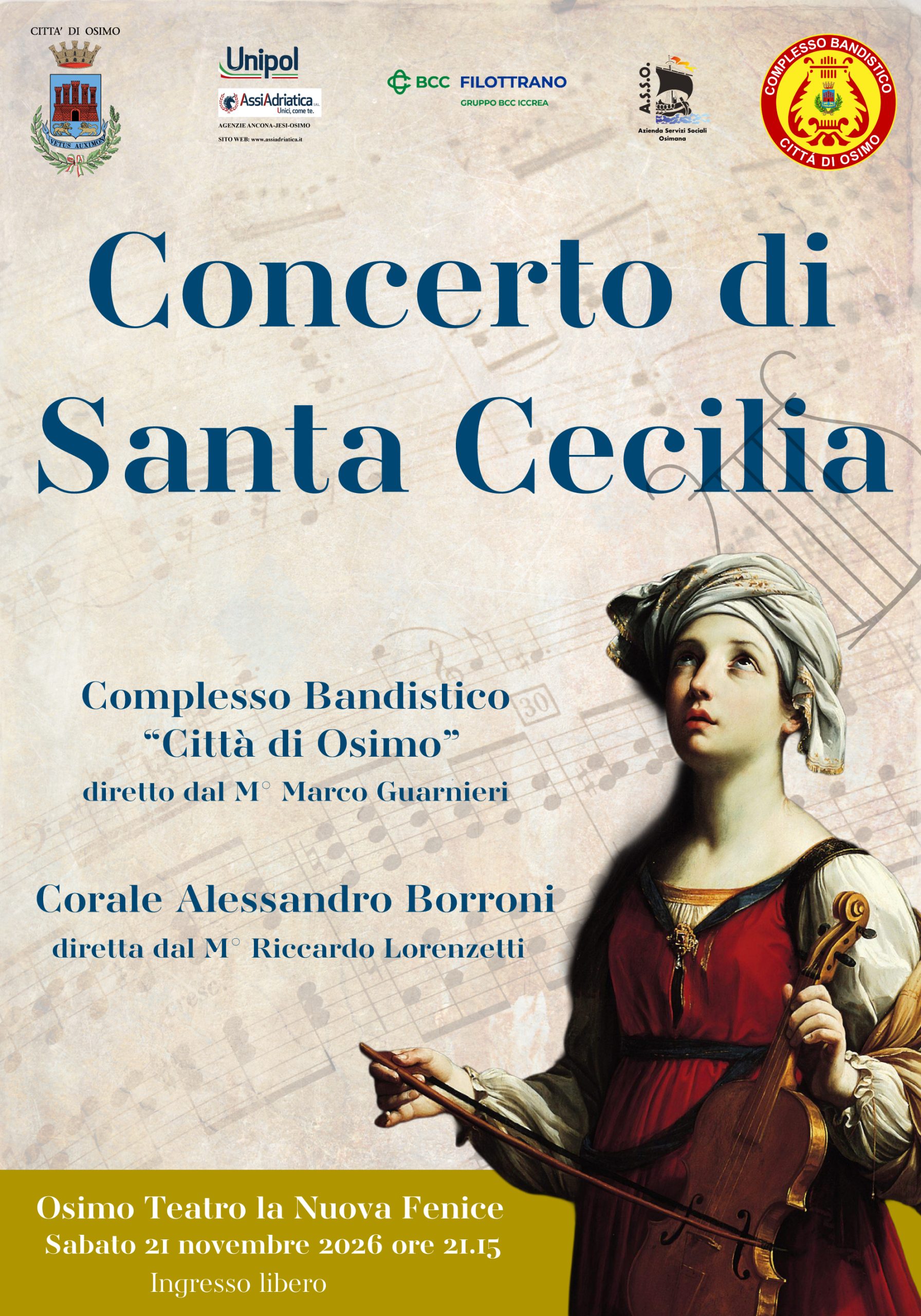 

La locandina raffigura Santa Cecilia con uno strumento ad arco, su uno sfondo di spartiti musicali. In alto sono presenti lo stemma della Città di Osimo e i loghi di Unipol AssiAdriatica, BCC Filottrano – Gruppo BCC Iccrea, A.S.S.O. – Azienda Servizi Sociali Osimana e Complesso Bandistico “Città di Osimo”.