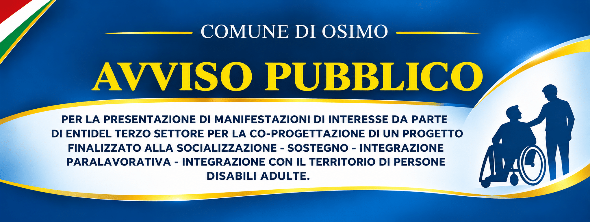 Al momento stai visualizzando CO-PROGETTAZIONE PER SOSTEGNO DI DISABILI ADULTI – scade 16 novembre