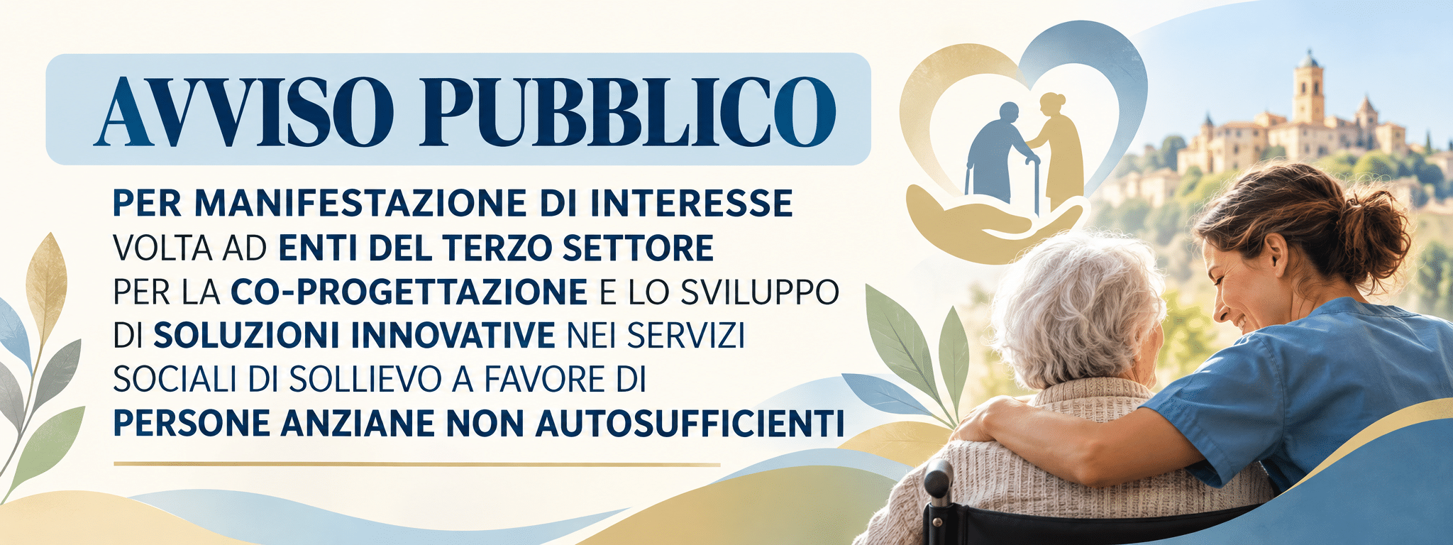 Al momento stai visualizzando AVVISO PER PROGETTI RIVOLTI AL BENESSERE DEGLI ANZIANI – scade 13 novembre