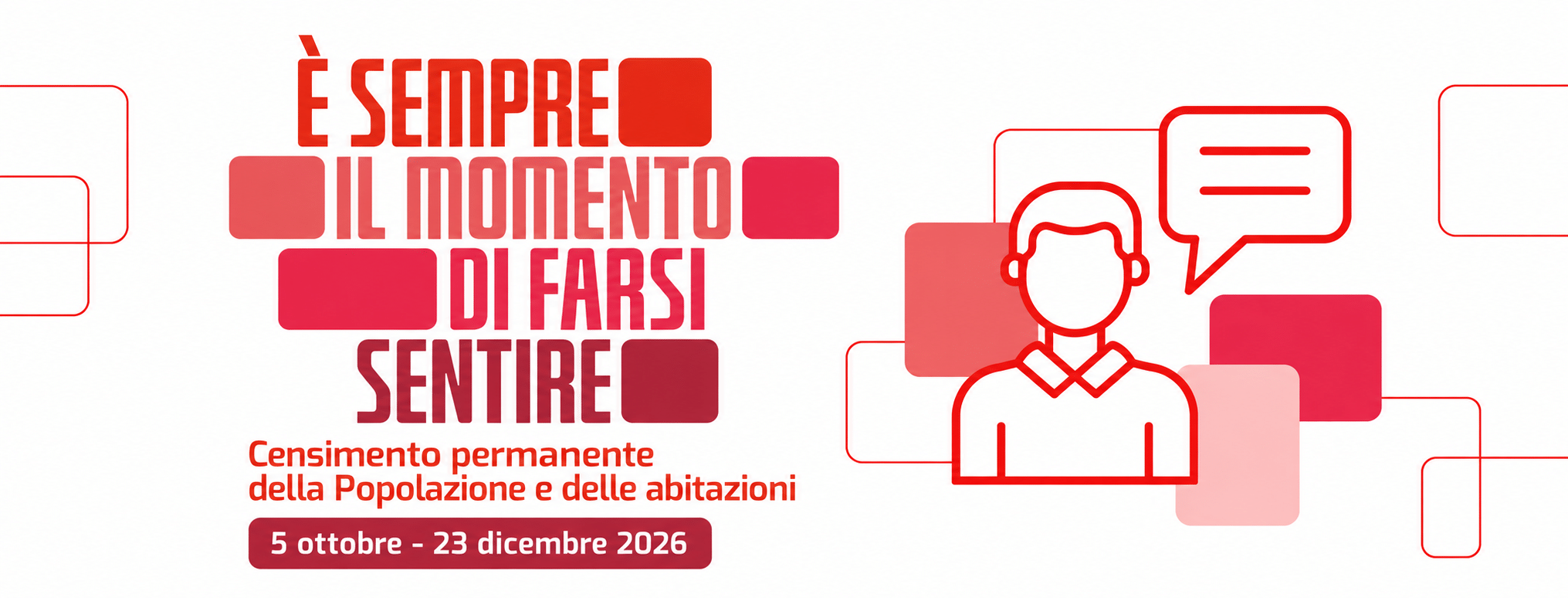 Al momento stai visualizzando Censimento permanente della Popolazione e delle abitazioni Dal 5 ottobre al 23 dicembre 2026